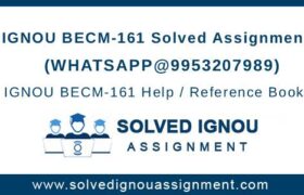 BECM-161 Solved Assignment